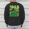 Dad Of The Lucky One Saint Patrick's Day Children Birthday Men's Sweatshirt Back Print