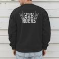 This Dad Rocks Rock n Roll Heavy Metal Fathers Day T-Shirt Men's Sweatshirt Back Print