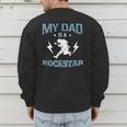 MY DAD IS A ROCKSTAR DADDY Father Sday Men's Sweatshirt Back Print