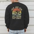 Dad And Son The Legend And The Legacy Dad Men's Sweatshirt Back Print Dad And Son The Legend And The Legacy Dad Men's Sweatshirt Back Print