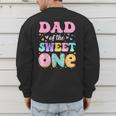 Dad Of The Sweet One 1st Birthday Donut Bday Party Men's Sweatshirt Back Print