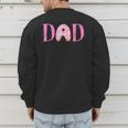 Dad Of The Sweet One Birthday Donut Girl 1st Birthday Men's Sweatshirt Back Print