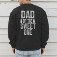 Dad Of The Sweet One Father's Day Daddy Men's Sweatshirt Back Print