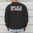 Dad Of A Warrior Breast Cancer Awareness Support Daughter Men's Sweatshirt Back Print Dad Of A Warrior Breast Cancer Awareness Support Daughter Men's Sweatshirt Back Print
