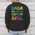 Dada Of The Birthday Girl Retro 80's Party Shirt Men's Sweatshirt Back Print Dada Of The Birthday Girl Retro 80's Party Shirt Men's Sweatshirt Back Print