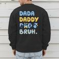 Dada Daddy Dad Bruh Fathers Day Blue Dog Men's Sweatshirt Back Print