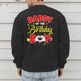 Daddy Of The Birthday Boy Matching Dad Son Family Birthday Men's Sweatshirt Back Print