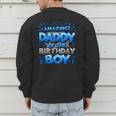 Daddy Of The Birthday Boy Matching Family Father Men's Sweatshirt Back Print