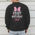 Daddy Of The Birthday Girl Pink Bow Birthday Family Matching Men's Sweatshirt Back Print