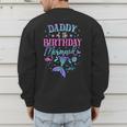 Daddy Of The Birthday Mermaid Party Matching Family Dad Men's Sweatshirt Back Print