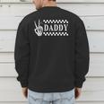 Daddy Family Birthday Matching Bad Two The Bone Bday Men's Sweatshirt Back Print