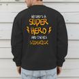 My Dads a Superhero Shirt Cool KidsShirt Men's Sweatshirt Back Print