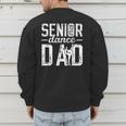 Dance Senior Dad Of A Senior Dancer Father 2026 Men's Sweatshirt Back Print