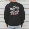 My Daughter Is A Marathon Runner Proud Mom & Dad Men's Sweatshirt Back Print