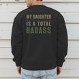 My Daughter Is A Total Badass Military Dad Or Mom Men's Sweatshirt Back Print