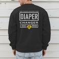 Diaper Changer Duty Expecting Baby New Dad Mom Men's Sweatshirt Back Print