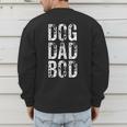 Dog Dad Bod Pet Owner Fitness Gym Men's Sweatshirt Back Print