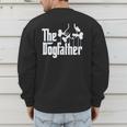 The Dogfather Dog Dad Dog Lover Men's Sweatshirt Back Print