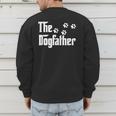 The DogfatherShirt Dad Dog Lover Men's Sweatshirt Back Print