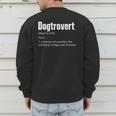 Dogtrovert Dog Lover Dog Owner Dog Dad Men's Sweatshirt Back Print