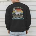 Don't Mess With DaddysaurusRex Daddy Saurus Dinosaur Men Men's Sweatshirt Back Print