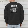 I Don't Shoot Blanks Dad Pregnancy Announcement T-Shirt Men's Sweatshirt Back Print I Don't Shoot Blanks Dad Pregnancy Announcement T-Shirt Men's Sweatshirt Back Print