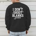 I Don't Shoot Blanks Dad Promoted To Daddy 2024 Father's Day Men's Sweatshirt Back Print I Don't Shoot Blanks Dad Promoted To Daddy 2024 Father's Day Men's Sweatshirt Back Print