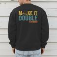 Make It A Double Twin Dad New Dad Expecting Twins Men's Sweatshirt Back Print Make It A Double Twin Dad New Dad Expecting Twins Men's Sweatshirt Back Print