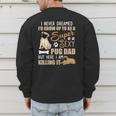 I Never Dreamed I'd Grow Up To Be A Super Sexy Pug Dad Men's Sweatshirt Back Print