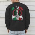 El Papa Mas Chingon Mexican Dad Husband Regalo Flag Men's Sweatshirt Back Print