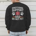 Emotional Support Dad Do Not Pet Caring Father's Day Men's Sweatshirt Back Print Emotional Support Dad Do Not Pet Caring Father's Day Men's Sweatshirt Back Print