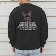 Every Snack You Make French Bulldog Mom And Frenchie Dad Men's Sweatshirt Back Print Every Snack You Make French Bulldog Mom And Frenchie Dad Men's Sweatshirt Back Print