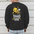 Family Bee Shirts Dad Daddy First Bee Day Outfit Birthday Men's Sweatshirt Back Print