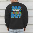 Family Matching Party Shirt Dad Of The Birthday Boy Men's Sweatshirt Back Print Family Matching Party Shirt Dad Of The Birthday Boy Men's Sweatshirt Back Print