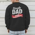 Father Single Dad Taking Applications Men's Sweatshirt Back Print