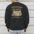 Fatherhood The Original Side Quest Dad Mode Men's Sweatshirt Back Print