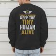 Father's Day By Tee Company New Dad First Time Father Keep Tiny Human Alive Adult Classic Fit Short Sleeve Men's Sweatshirt Back Print