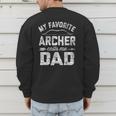 My Favorite Archer Calls Me Dad Archery Father's Day Men's Sweatshirt Back Print