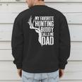 My Favorite Hunting Buddy Calls Me Dad Shirt Men Deer Hunter Men's Sweatshirt Back Print