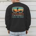 My Favorite Ski Buddies Call Me Dad Ski Dad Men's Sweatshirt Back Print
