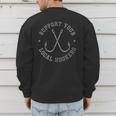 Fishing Fisherman Dad Support Your Local Hookers Small Men's Sweatshirt Back Print