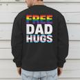 Free Dad Hugs Pride Flag Month LGBTQ Transgender Support Men's Sweatshirt Back Print