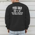 Fur Dad Man Myth Snack Dealer Dog Cat Men's Sweatshirt Back Print