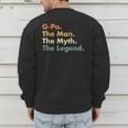 G-Pa The Man The Myth The Legend Dad Grandpa Men's Sweatshirt Back Print