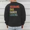 Gamer Husband Dad Video Game Legend Father's Day Men's Sweatshirt Back Print