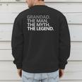 Grandad The Man Myth Legend Grandpa Papa Men's Sweatshirt Back Print Grandad The Man Myth Legend Grandpa Papa Men's Sweatshirt Back Print