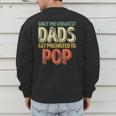 Only The Greatest Dads Get Promoted To Pop Men's Sweatshirt Back Print