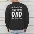 Greatest Yorkiepoo Dog Dad Idea Men Women Men's Sweatshirt Back Print