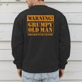Grumpy Old Man Tee Shirt For Grandfathers Dads Father's Day Men's Sweatshirt Back Print