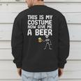 Halloween This Is My Costume Give Me Skeleton Dad Men Men's Sweatshirt Back Print